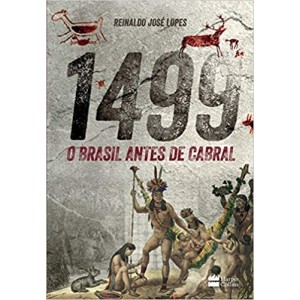 1499 - O BRASIL ANTES DE CABRAL