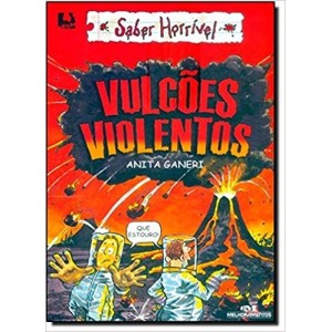VULCOES VIOLENTOS - SABER HORRIVEL - GANERI