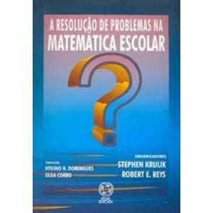 RESOLUÇAO DE PROBLEMAS NA MATEMATICA ESCOLAR - KRULIK