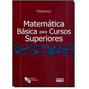 MATEMATICA BASICA PARA CURSOS SUPERIORES - MEDEIROS