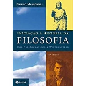 INICIAÇAO A HISTORIA DA FILOSOFIA-DOS PRE-SOCRATICOS A WITTGENSTEIN - MARCONDES