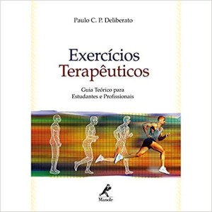 EXERCICIOS TERAPEUTICOS - Guia teorico para estudantes e profissionais - DELIBERATO