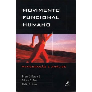 MOVIMENTO FUNCIONAL HUMANO - MENSURAÇAO E ANALISE - DURWARD