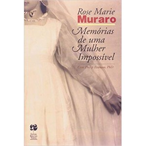 MEMORIAS DE UMA MULHER IMPOSSIVEL - MURARO