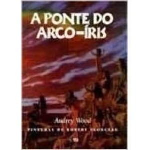 PONTE DO ARCO-IRIS,A - WOOD