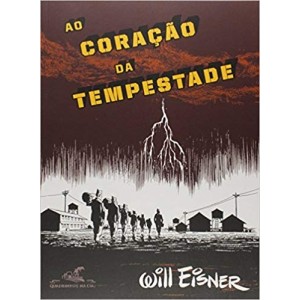AO CORAÇAO DA TEMPESTADE - EM HQ - EISNER