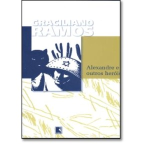 ALEXANDRE E OUTROS HEROIS - RAMOS
