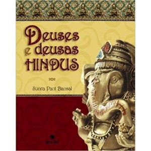 DEUSES E DEUSAS HINDUS - BANSAL