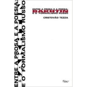 ENTRE A PROSA E A POESIA-BAKHTIN ENTRE A PROSA E A POESIA - TEZZA