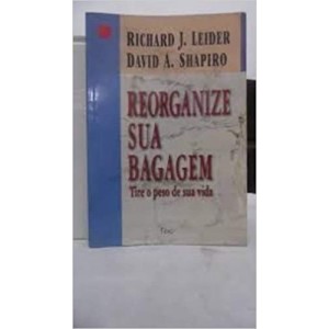 REORGANIZE SUA BAGAGEM - tire o peso de sua vida - LEIDER