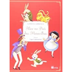 ALICE NO PAIS DAS MARAVILHAS - CARROLL