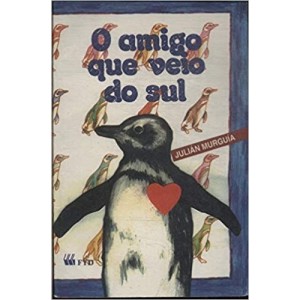 AMIGO QUE VEIO DO SUL,O - MURGUIA