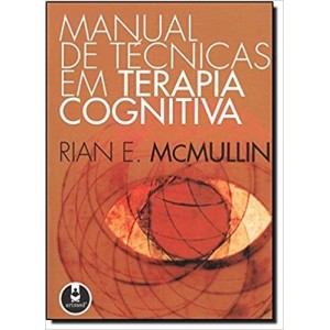 MANUAL DE TECNICAS EM TERAPIA COGNITIVA - MCMULLIN