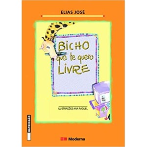 BICHO QUE TE QUERO LIVRE - JOSE