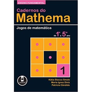 JOGOS DE MATEMATICA-CADERNO DE MATHEMA -VOL 1 - DO 1 AO 5 ANO FUNDAMENTAL - STOCCO