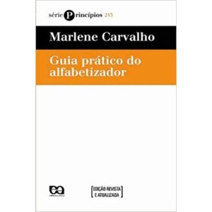 GUIA PRATICO DO ALFABETIZADOR - CARVALHO