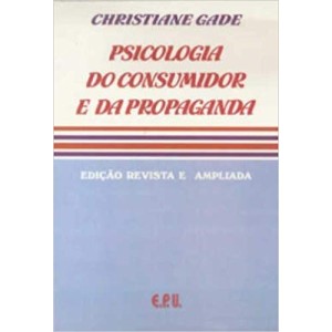 PSICOLOGIA DO CONSUMIDOR E DA PROPAGANDA - GADE