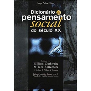 DICIONARIO DO PENSAMENTO SOCIAL DO SECULO XX - OUTHWAITE