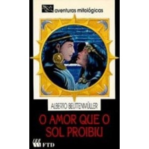 AMOR QUE O SOL PROIBIU,O - BEUTTENMULLER