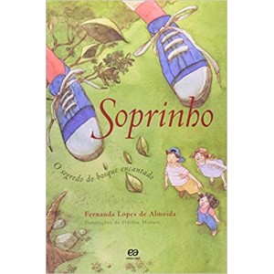 SOPRINHO O Segredo do Bosque Encantado Fernanda Lopes de Almeida