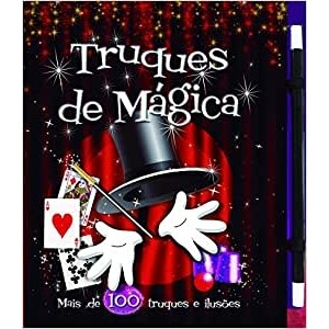 TRUQUES DE MÁGICA - Mais de 100 truques de ilusões