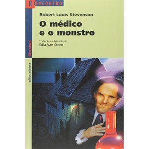 O médico e o monstro - Robert Louis Stevenson - Coleção Reencontro
