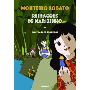 REINAÇÕES DE NARIZINHO - Monteiro Lobato - Ilust. Guazzelli