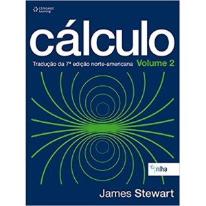 CÁLCULO - TRADUÇÃO DA 7ª EDIÇÃO NORTE-AMERICANA - VOL.2 - James Stewart