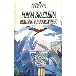 POESIA BRASILEIRA - REALISMO E PARNASIANISMO - BOM LIVRO