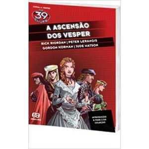 ASCENSAO DOS VESPER,A - 39 CLUES
