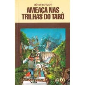 AMEAÇA NAS TRILHAS DO TARO