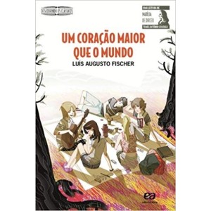 CORAÇAO MAIOR QUE O MUNDO,UM - DESCOBRINDO OS CLASSICOS