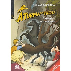 CAVALOS ASSOMBRADOS - TURMA DOS TIGRES