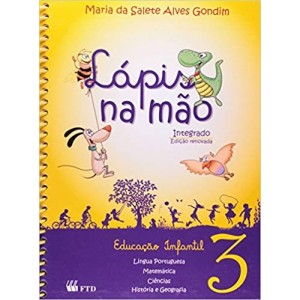 LAPIS NA MAO INTEGRADO-EDUCAÇAO INFANTIL 3 - EDIÇAO RENOVADA