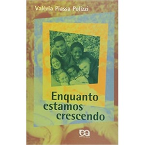 ENQUANTO ESTAMOS CRESCENDO