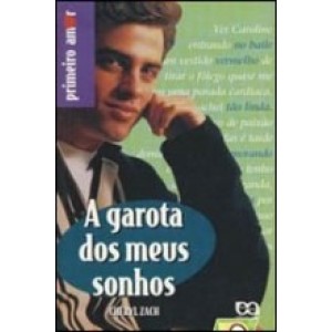 GAROTA DOS MEUS SONHOS,A - PRIMEIRO AMOR