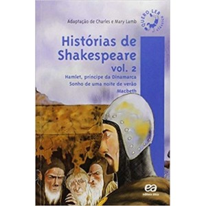 HISTORIAS DE SHAKESPEARE VOL 2 -Hamlet,principe da Dinamarca-Sonho de uma noite de verao-Macbeth