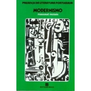 PRESENÇA DA LITERATURA PORTUGUESA - MODERNISMO