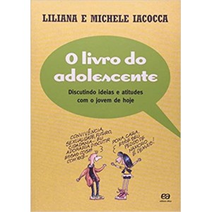 LIVRO DO ADOLESCENTE,O -discutindo ideias e atitudes...IACOCCA