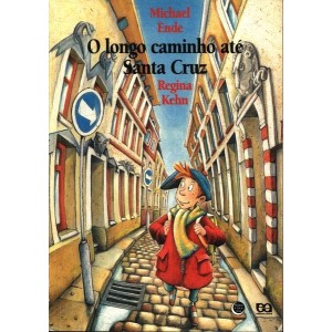 LONGO CAMINHO ATE SANTA CRUZ,O - MICHAEL ENDE