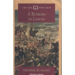 RETIRADA DA LAGUNA,A - VISCONDE DE TAUNAY