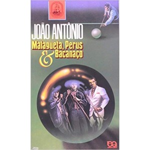 MALAGUETA PERUS E BACANAÇO - JOAO ANTONIO