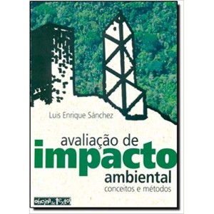 AVALIAÇAO DE IMPACTO AMBIENTAL - CONCEITOS E METODOS- SANCHEZ