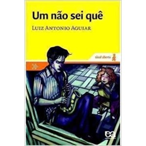 UM NAO SEI QUE - SINAL ABERTO - AGUIAR