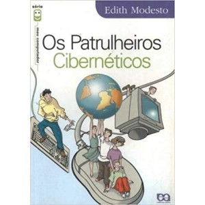 PATRULHEIROS CIBERNETICOS,OS - MODESTO