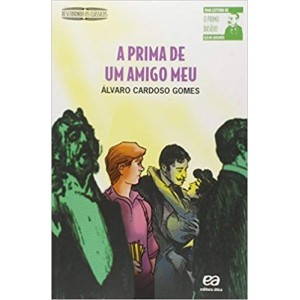 PRIMA DE UM AMIGO MEU,A - DESCOBRINDO OS CLASSICOS - GOMES