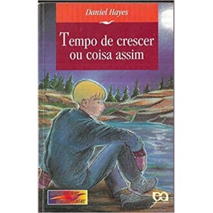 TEMPO DE CRESCER OU COISA ASSIM - HAYES