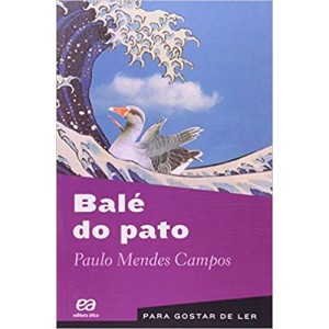 BALE DO PATO - PARA GOSTAR DE LER 24 - CAMPOS