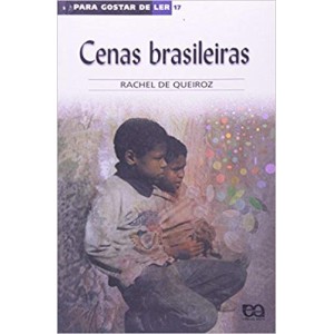 CENAS BRASILEIRAS - PARA GOSTAR DE LER 17 - QUEIROZ