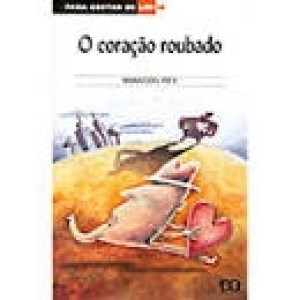 CORAÇAO ROUBADO,O - PARA GOSTAR DE LER 19 - REY